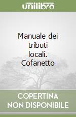 Manuale dei tributi locali. Cofanetto libro