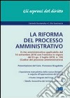 La riforma del processo amministrativo libro