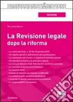 La revisione legale dopo la riforma libro