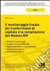 Il monitoraggio fiscale dei trasferimenti di capitale e la compilazione del Modulo RW libro