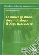 La nuova gestione dei rifiuti dopo il D.Lgs. n. 205/2010 libro