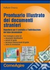 Prontuario illustrato dei documenti stranieri. Repertorio per il controllo e l'individuazione del falso documentale libro