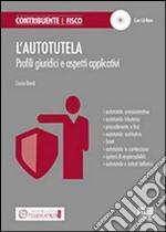 L'autotutela. Con CD-ROM libro