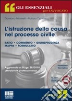 L'istruzione della causa nel processo civile. Con CD-ROM libro