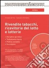 Rivendite tabacchi, ricevitorie del lotto e lotterie. Con CD-ROM libro