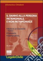 Il danno alla persona patrimoniale e non patrimoniale. Con CD-ROM libro