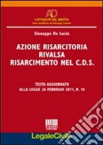 Azione risarcitoria rivalsa risarcimento nel C.D.S. libro