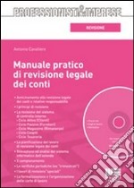 Manuale pratico di revisione legale dei conti. Con CD-ROM libro