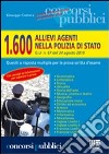 Milleseicento allievi agenti nella polizia di Stato. G.U. n. 67 del 24 agosto 2010. Quesiti a risposta multipla per la prova scritta d'esame libro