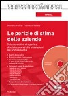 Le perizie di stima delle aziende. Con CD-ROM libro