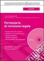 Formulario di revisione legale. Con CD-ROM libro