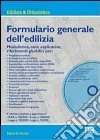 Formulario generale dell'edilizia. Con CD-ROM libro