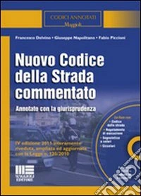 Nuovo codice della strada commentato. Con CD-ROM libro