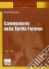 Commentario della tariffa forense libro di Martinuzzi Gino