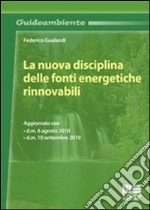 La nuova disciplina delle fonti energetiche rinnovabili