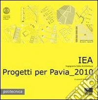 Progetti per Pavia 2010