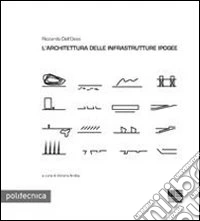 L'architettura delle infrastrutture ipogee