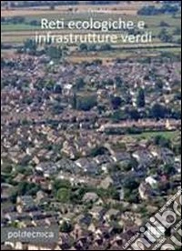Reti ecologiche e infrastrutture verdi