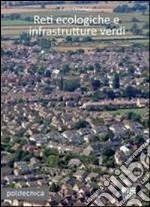 Reti ecologiche e infrastrutture verdi