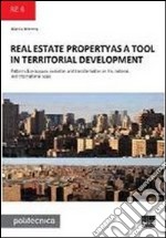 Real estate propertyas a tool in territorial development libro