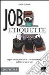 Job etiquette libro di Cusina Luisa