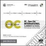 OC-Open City. International summer school. Con DVD. Vol. 3 libro