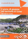 Il piano di governo del territorio di Como. Materiali di ricerca. Con DVD libro