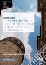 Le forme del vuoto spazi di transizione dall'architettura al paesaggio libro