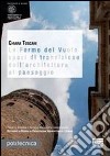 Le forme del vuoto spazi di transizione dall'architettura al paesaggio libro