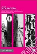 Vita in città libro