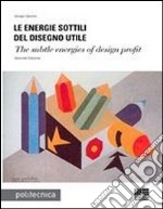 Le energie sottili del disegno utile