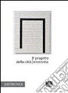 Il progetto della città interrotta libro