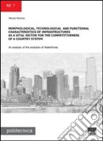 Morphological, technological and functional characteristics of infrastructures as a vital sector for the competitiveness of a country system... libro