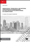 Morphological, technological and functional characteristics of infrastructures as a vital sector for the competitiveness of a country system... libro di Morena Marzia