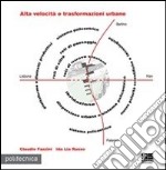 Alte velocità e trasformazioni urbane