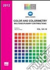 Color and colorimetry. Multidisciplinary contributions libro