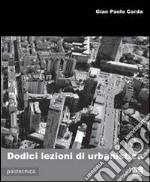 Dodici lezioni di urbanistica