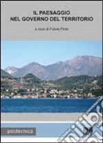 Il paesaggio nel governo del territorio