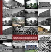 Contemporary chinese architecture. Ediz. italiana ed inglese