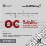 OC. Open city international summer school. From landscape to exterior design. Con DVD libro