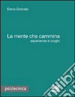 La mente che cammina libro