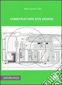 Construction site design