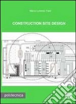 Construction site design