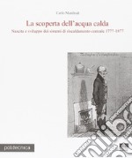 La scoperta dell'acqua calda libro