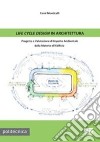 Life cycle design in architettura. Progetto e valutazione di impatto ambientale dalla materia all'edificio libro
