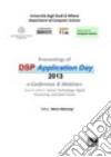 Proceedings of DSP application day 2013 libro di Malcangi Mario