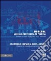 MO.DI.PHY. Modeling from digital to physical-Dal modello digitale al modello fisico. Ediz. bilingue libro