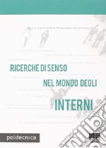 Ricerche di senso nel mondo degli interni