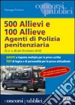 Cinquecento allievi e cento allieve agenti di polizia penitenziaria libro