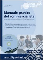 Manuale pratico del commercialista. Per candidati all'esame di Stato e giovani professionisti. Con CD-ROM libro